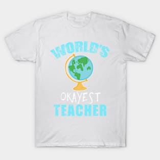 Funny World's Okayest Teacher T-Shirt